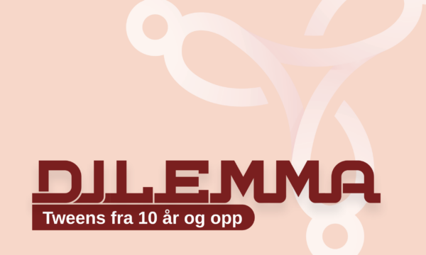 Dilemma spørsmål – Tweens 10 år og opp
